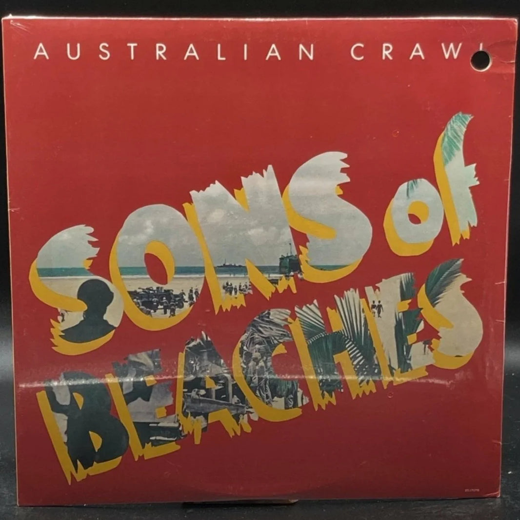Australian Crawl - Sons Of Beaches
