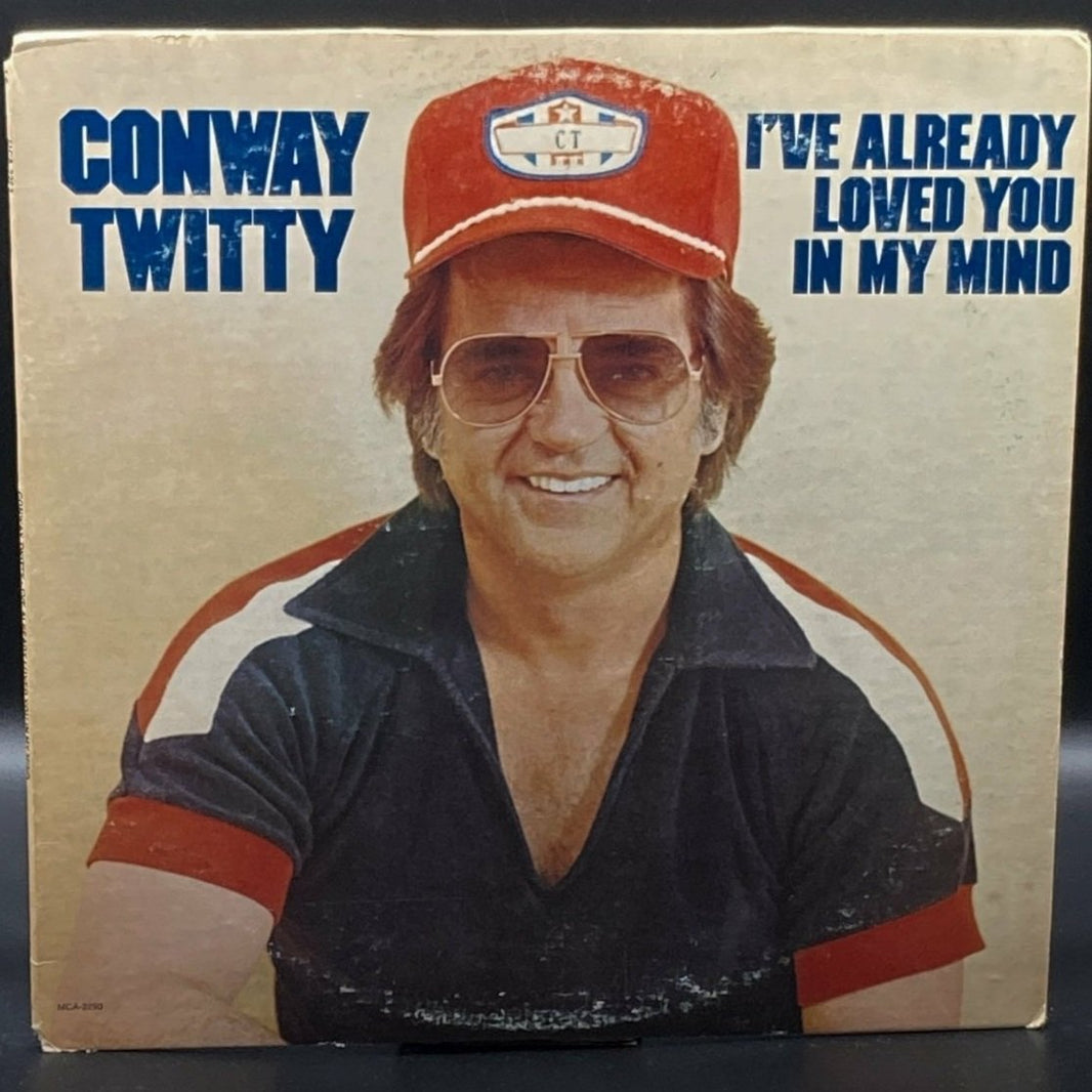 Conway Twitty - I've Already Loved You In My Mind