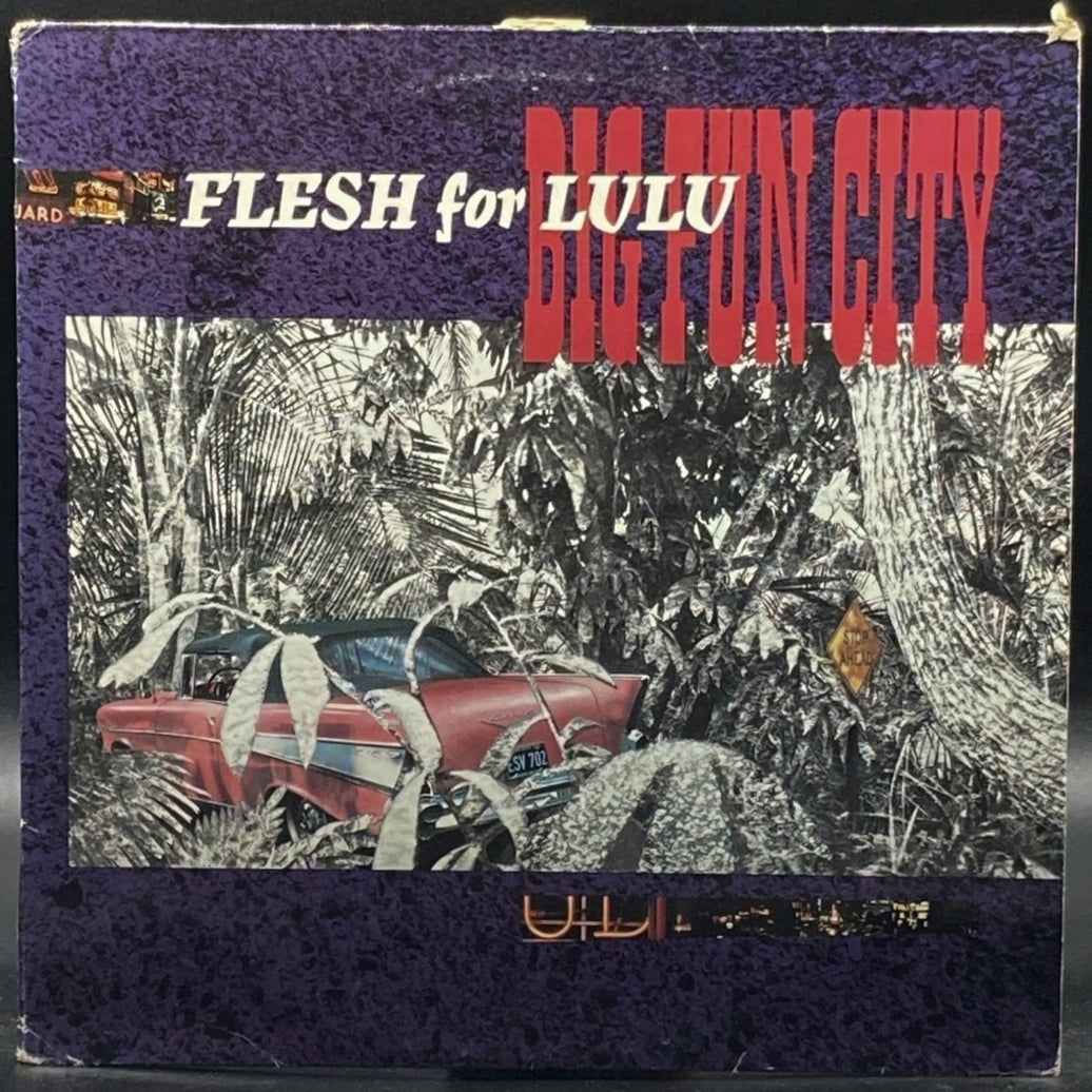 Flesh For Lulu - Big Fun City