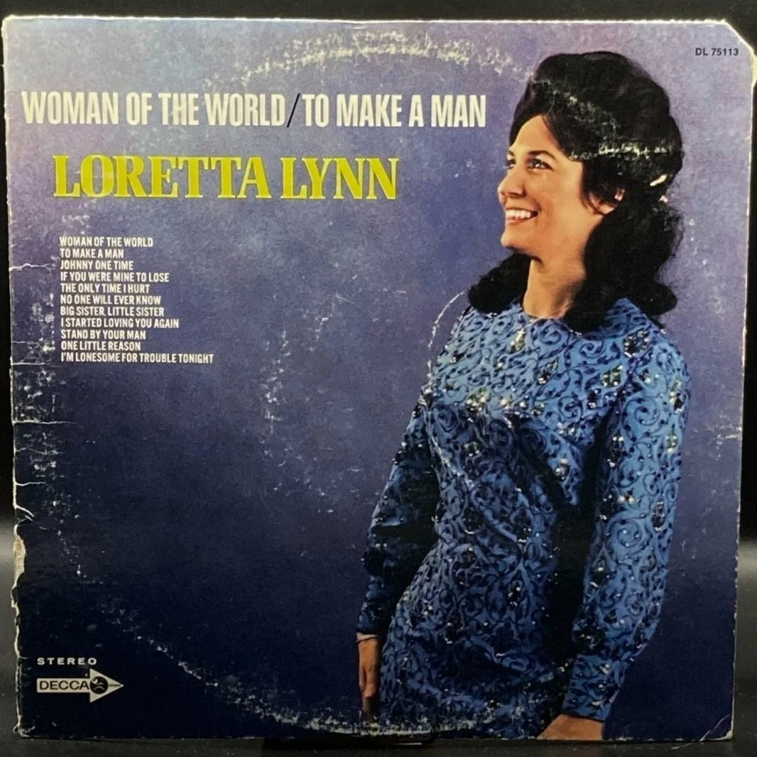 Loretta Lynn - Woman Of The World/To Make A Man