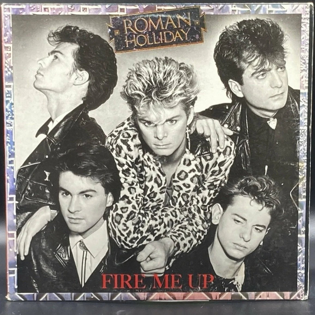 Roman Holliday - Fire Me Up