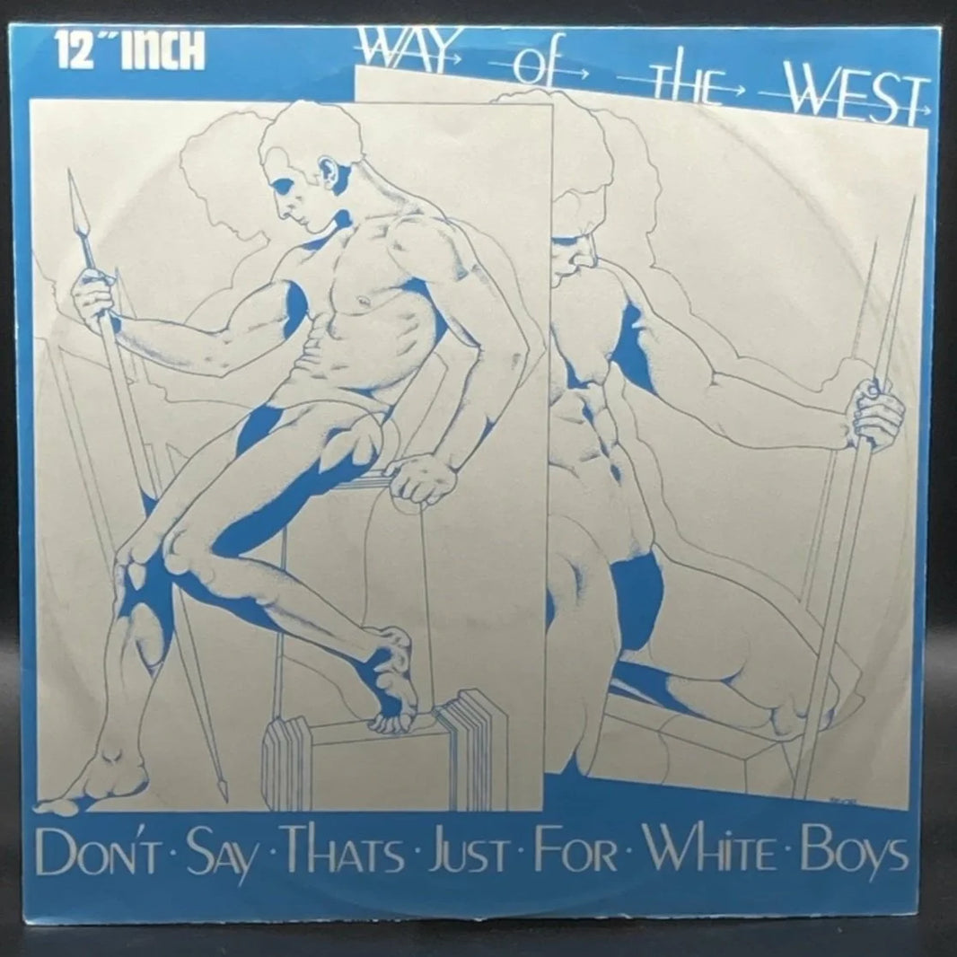 Way Of The West - Don't Say That's Just For White Boys (Single)