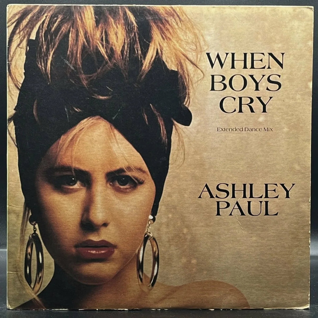 Ashley Paul - When Boys Cry (Extended Dance Mix Single)