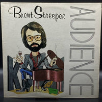Brent Streeper - Audience