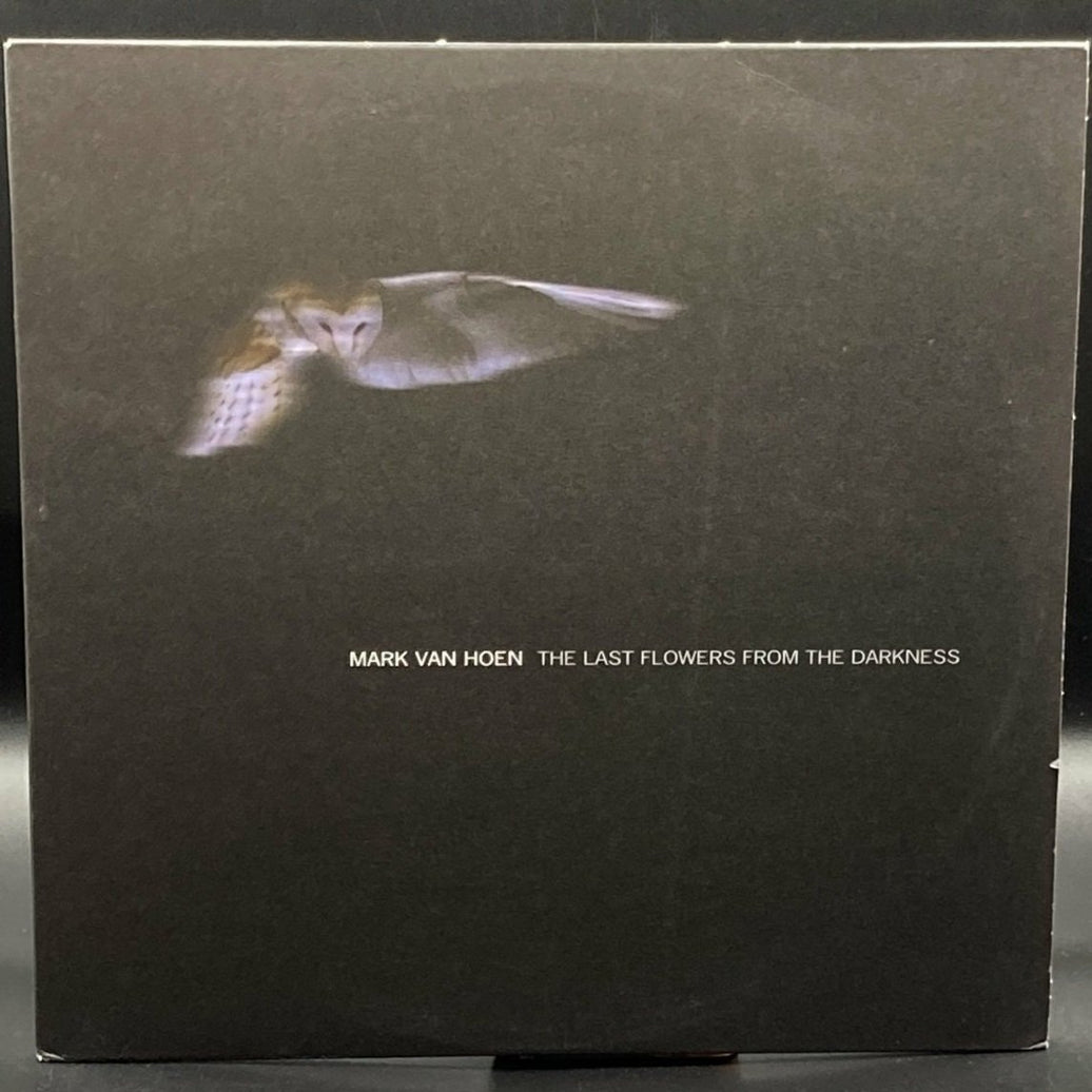 Mark Van Hoen - The Last Flowers From The Darkness