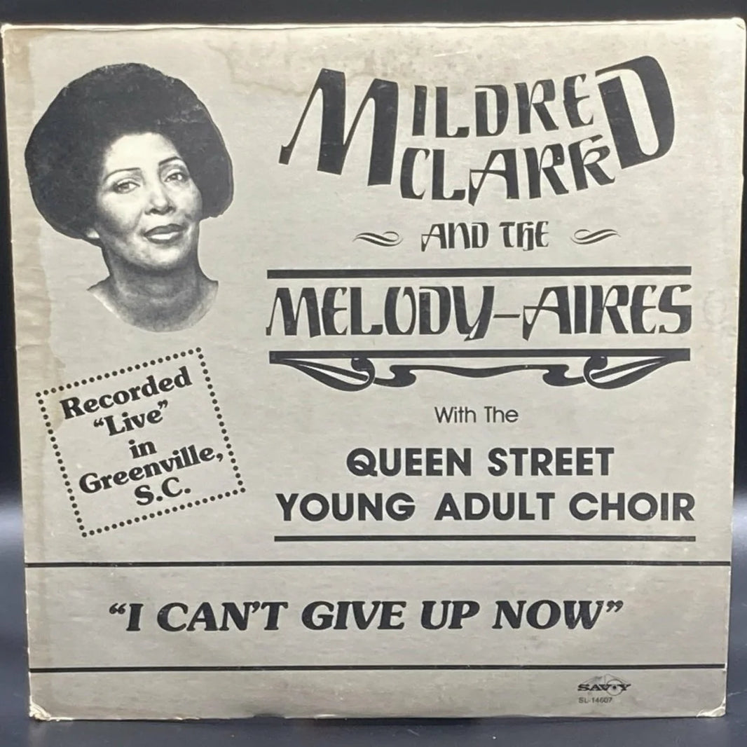 Mildred Clark & The Melody-Aires - I Can't Give Up Now
