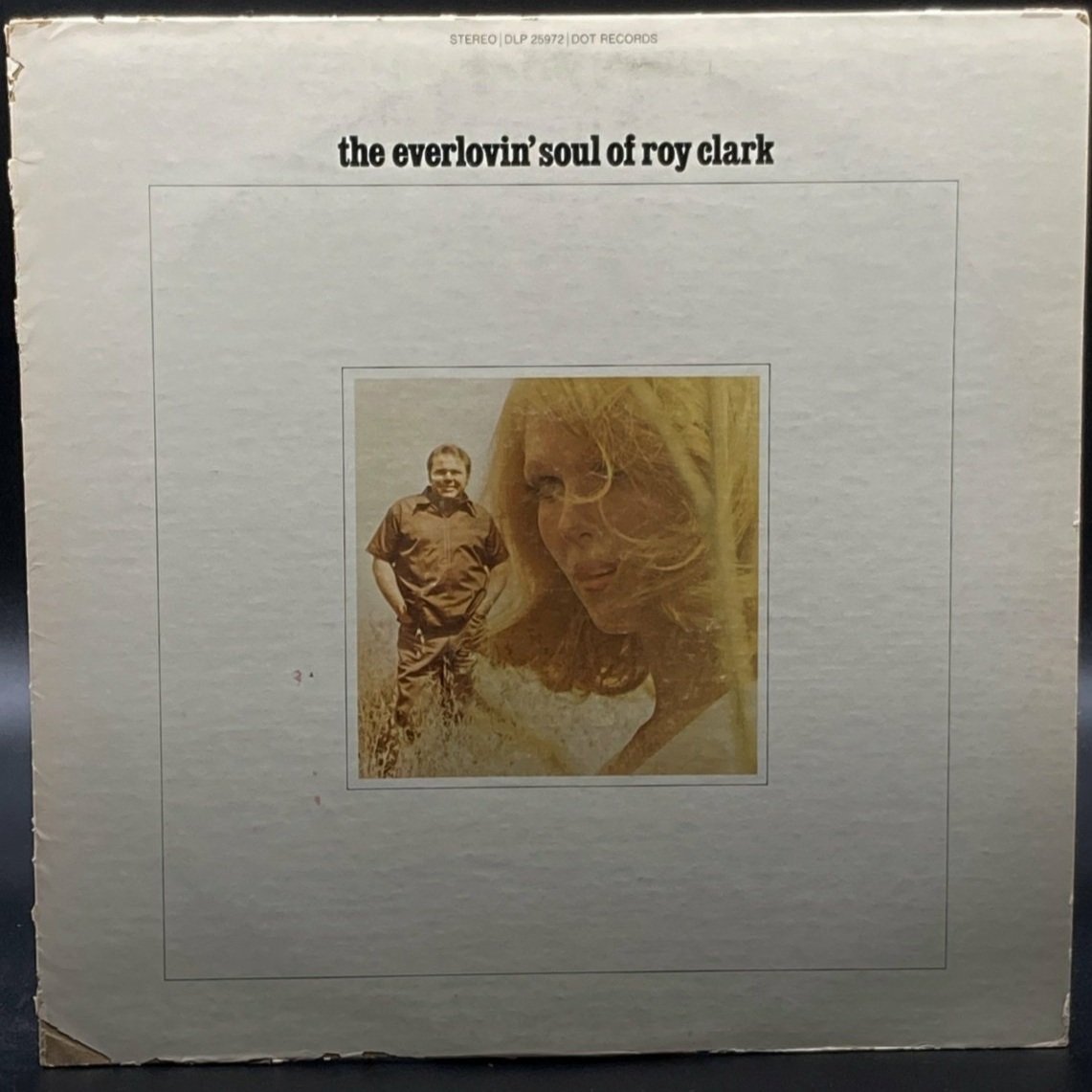 Roy Clark - The Everlovin' Soul Of Roy Clark