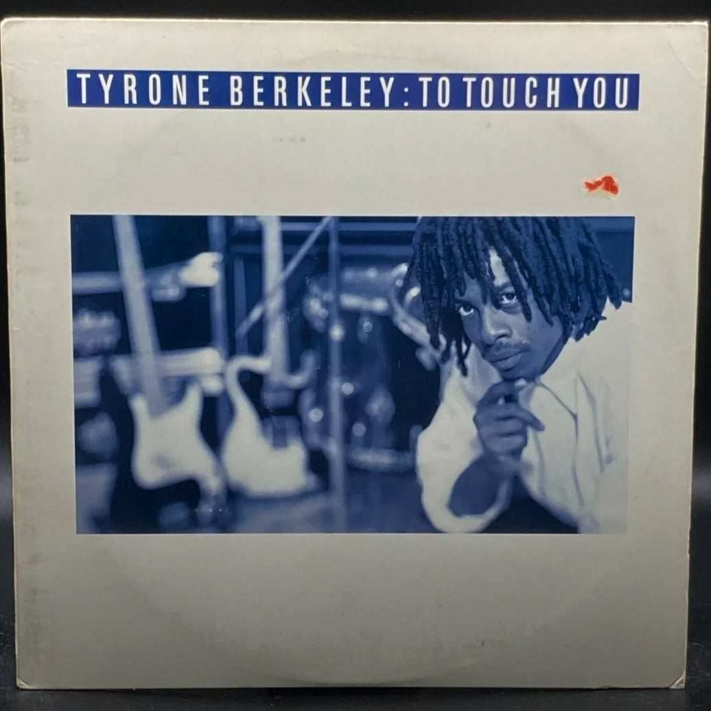 Tyrone Berkeley - To Touch You