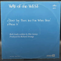 Way Of The West - Don't Say That's Just For White Boys (Single)